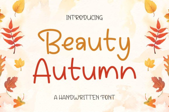 Beauty Autumn: A Handwritten Font for Creative Expression