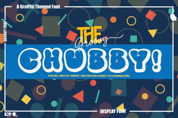 Groovy Chubby: A Playful Font for Creative Projects
